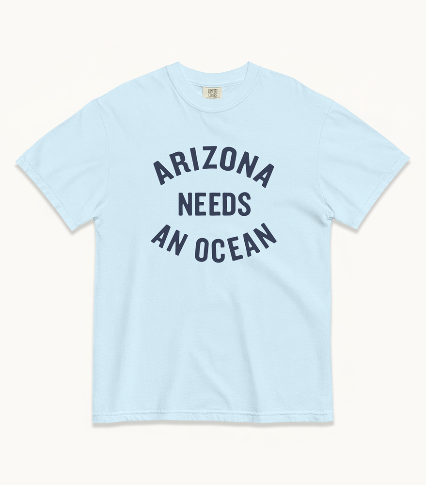 Arizona NEEDS AN OCEAN Tees (Watermelon, Ivory, Chambray)