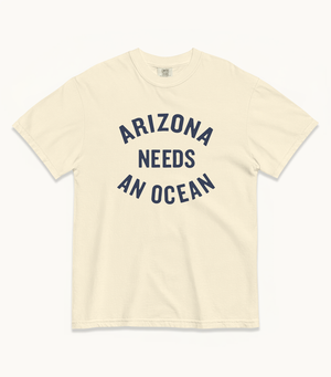 Arizona NEEDS AN OCEAN Tees (Watermelon, Ivory, Chambray)