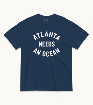 Atlanta NEEDS AN OCEAN Tees (Black & Navy)