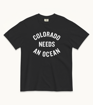 Colorado NEEDS AN OCEAN Tees (Navy & Black)