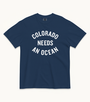 Colorado NEEDS AN OCEAN Tees (Navy & Black)