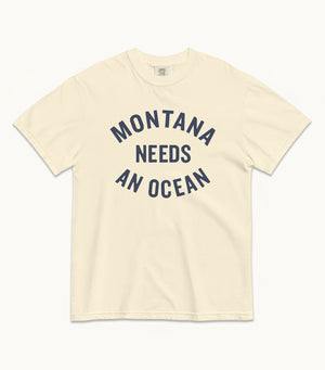 Montana NEEDS AN OCEAN Tees (Ivory, Chambray, Watermelon)